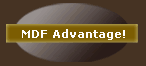 MDF Advantage!