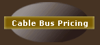 Cable Bus Pricing