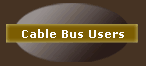Cable Bus Users